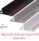 Nẹp hoàn thiện gờ chặn uPVC